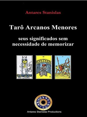cover image of Tarô Arcanos Menores,seus significados sem necessidade de memorizar